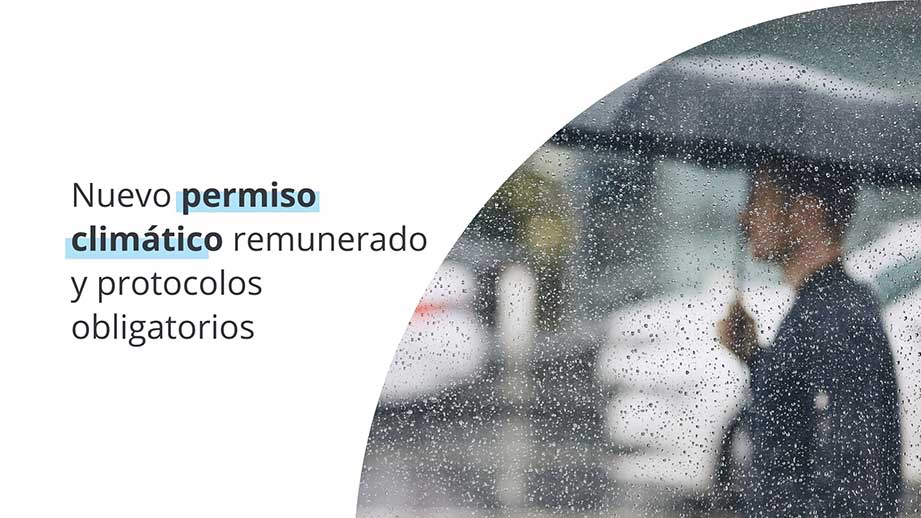 Nuevo permiso climático remunerado y protocolos obligatorios